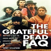 : Zahvalni mrtvi FAQ: Sve što je preostalo da znam o najvećem jamskom bendu u istoriji