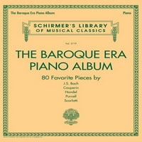 Baroque Era klavir Album: Schirmerova biblioteka muzičke klasike