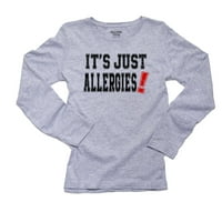To su samo alergije-Urnebesna tematska grafika ženski Dugi rukav siva majica