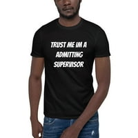 Vjerujte Mi Im Prijemni Supervizor Kratki Rukav Pamuk T-Shirt Od Undefined Gifts